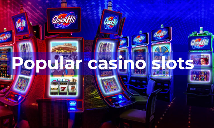 Popular casino slots for money